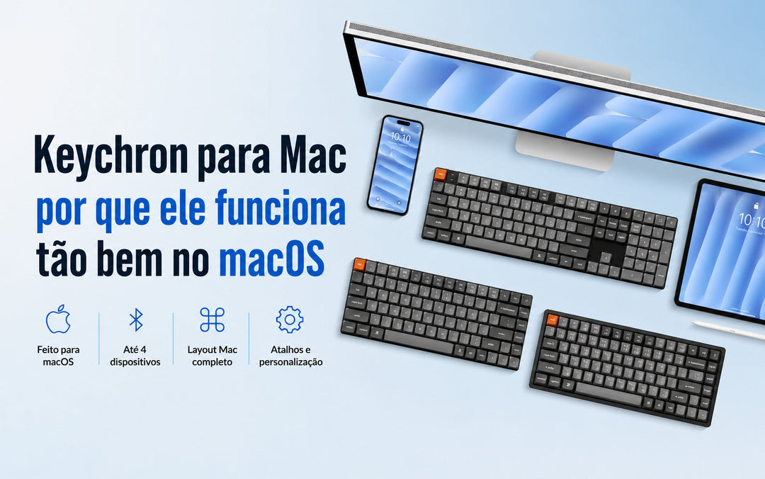 Por que o Keychron é o melhor teclado para Mac